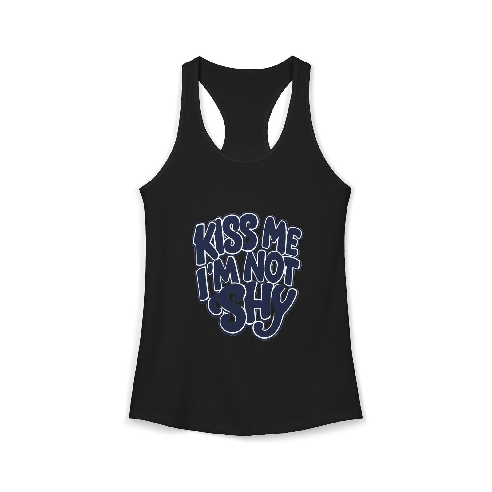 Kiss Me I’m Not Shy Racerback Tank Women Flirty Made in USA