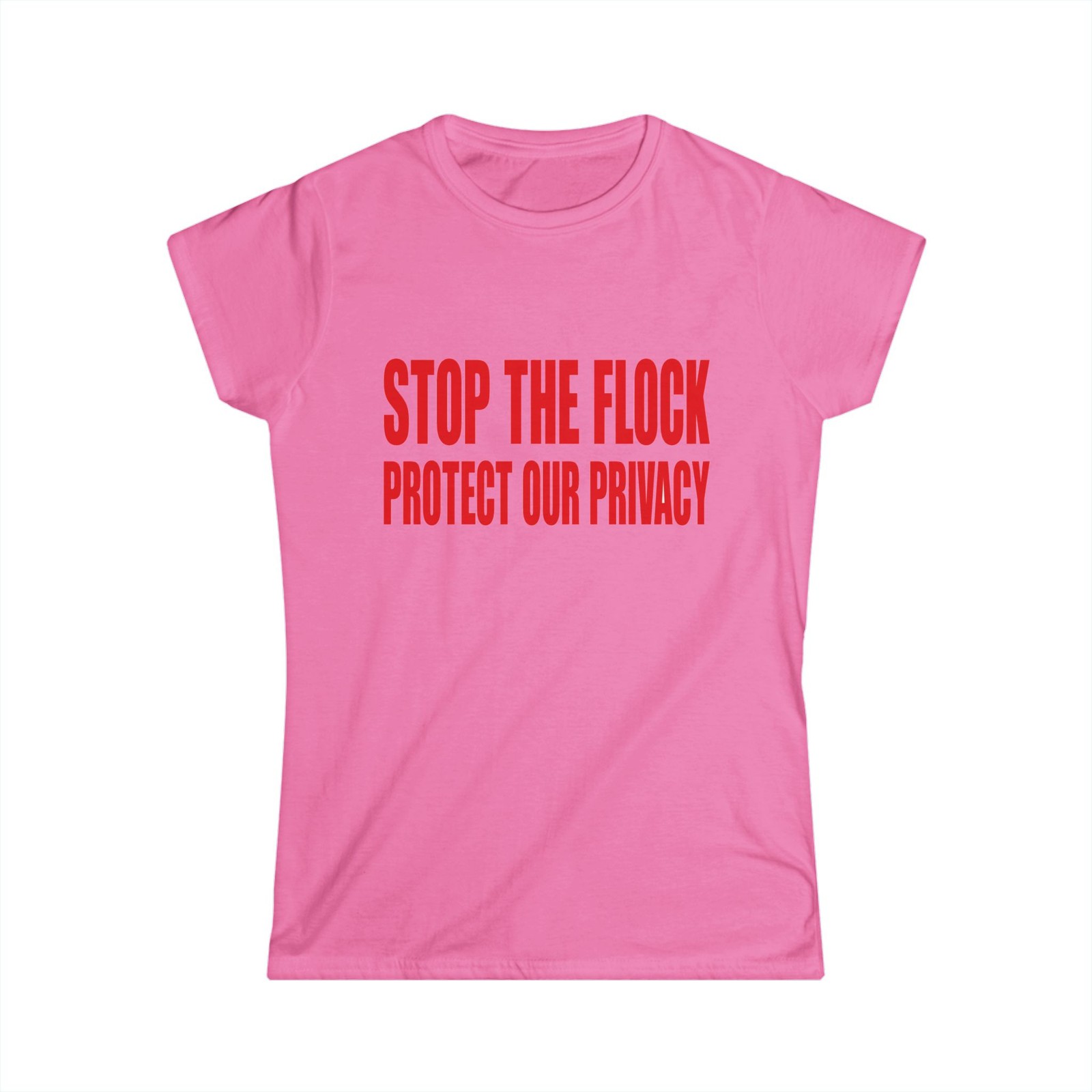Stop the Flock, Protect our Privacy women’s t-shirt