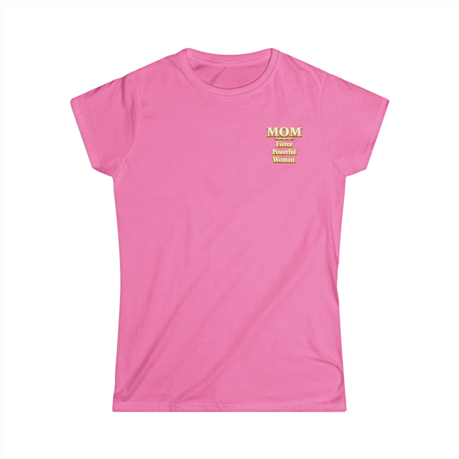 Mom T-Shirt | Gift for Mom | Fierce Powerful Woman | Graphic Print | Soft Cotton