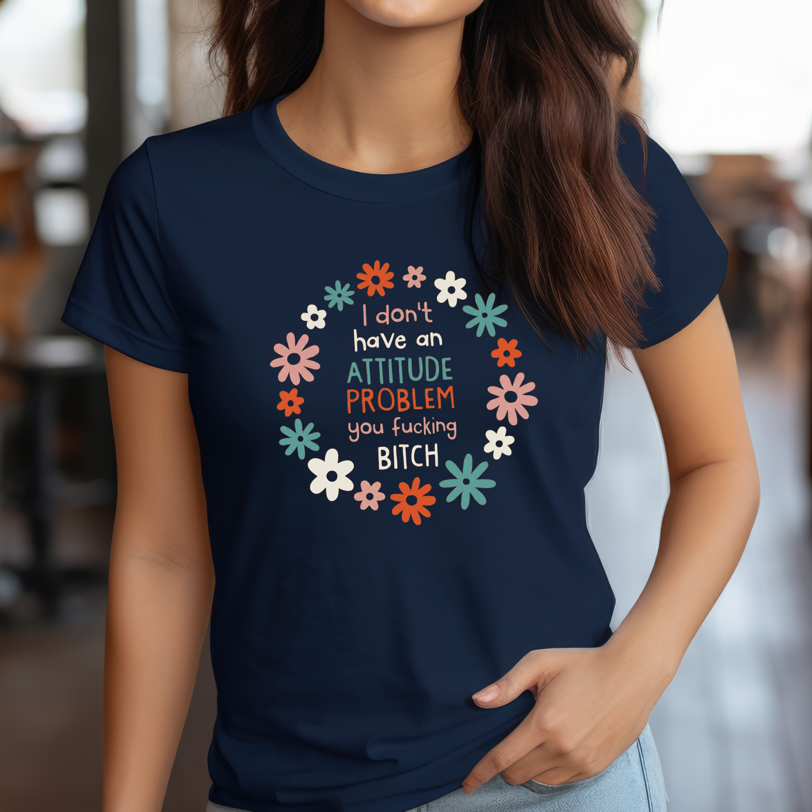 I don’t have an attitude problem T-Shirt | Cheeky Women’s Tee, Night Out Shirt