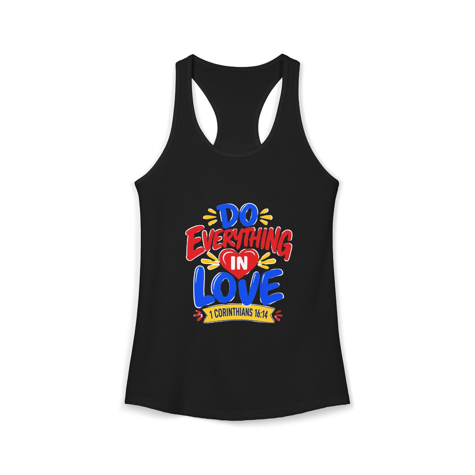 Corinthians 16:14 Love Women’s Racerback Tank Christian Faith Made in USA